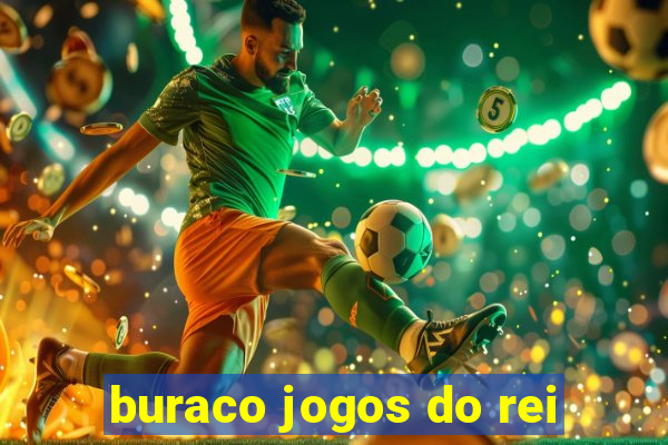 buraco jogos do rei